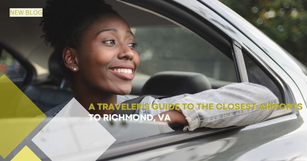 Closest Airports to Richmond, VA A Guide for Travelers